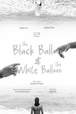 Poster de la película The Black Balloon and The White Balloon