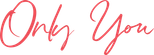 Logo Only You
