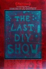 Poster de la película The Last DIY Show