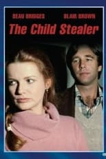 Poster de la película The Child Stealer