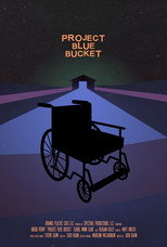 Poster de la película Project Blue Bucket
