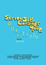 Poster de la película Seriously Consider Your Position