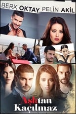 Poster de la serie Aşktan Kaçılmaz