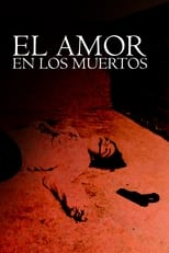 Poster de la película El amor en los muertos