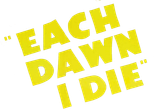Logo Each Dawn I Die