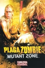 Poster de la película Plaga Zombie: Mutant Zone