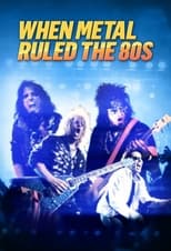 Poster de la serie When Metal Ruled the 80s