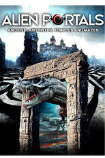 Poster de la película Alien Portals: Ancient Labyrinths, Temples and Mazes