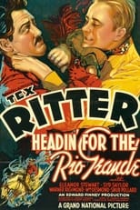 Poster de la película Headin' for the Rio Grande