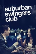 Poster de la película Suburban Swingers Club