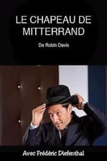 Poster de la película Le chapeau de Mitterrand