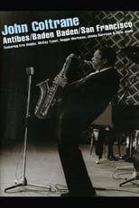 Poster de la película John Coltrane ‎– Antibes/Baden Baden/San Francisco