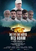 Poster de la película İki İyi İki Kötü Beş Adam