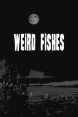 Poster de la película Weird Fishes