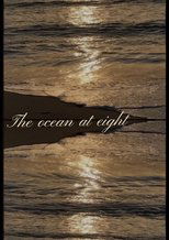 Poster de la película The ocean at eight
