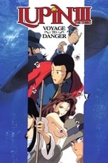 Poster de la película Lupin the Third: Voyage to Danger