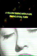 Poster de la película A Yellow Swing with a Girl Taking a Full Turn