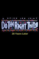 Poster de la película Do the Right Thing: 20 Years Later