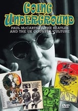 Poster de la película Going Underground: Paul McCartney, the Beatles and the UK Counterculture