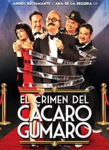 Poster de la película The Crime of Cacaro Gumaro