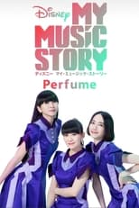 Poster de la película Disney My Music Story: Perfume