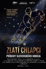 Poster de la película Zlatí chlapci: Príbehy slovenského hokeja