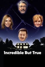 Poster de la película Incredible But True