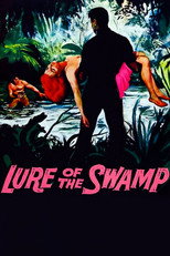 Poster de la película Lure of the Swamp