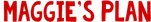 Logo Maggie's Plan