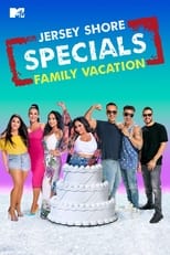 Jersey Shore : Family Vacation