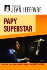 Poster de la película Papy Superstar