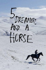 Poster de la película 5 Dreamers and a Horse