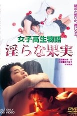 Poster de la película High School Girl Story Indecent Fruit