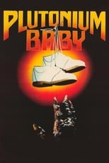 Poster de la película Plutonium Baby