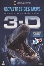 Poster de la película Monstres des mers : Une aventure préhistorique 3D