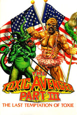 Poster de la película The Toxic Avenger Part III: The Last Temptation of Toxie