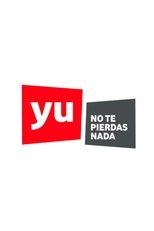 Poster de la serie Yu, no te pierdas nada