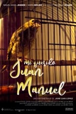 Poster de la película Mi querido Juan Manuel