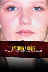 Poster de la película Catching a Killer: The Murder of Emma Caldwell