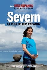 Poster de la película Severn, la voix de nos enfants
