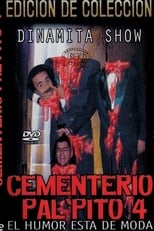 Poster de la película Dinamita Show: Cementerio Pal Pito 4