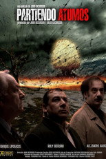 Poster de la película Partiendo átomos