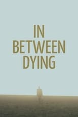 Poster de la película In Between Dying