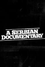 Poster de la película A Serbian Documentary