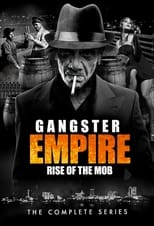 Poster de la serie Gangster Empire: Rise of the Mob