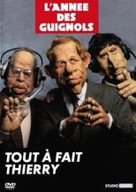 Poster de la película L'Année des Guignols - Tout à fait Thierry