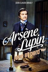 Arsène Lupin Joue et Perd \