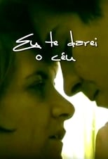 Poster de la película Eu te Darei o Céu