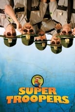 Poster de la película Super Troopers