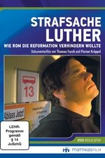 Poster de la película Strafsache Luther – Wie Rom die Reformation verhindern wollte